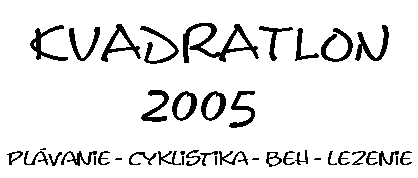 Kvadratlon 2005